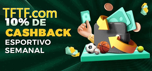 10% de bônus de cashback na TFTF.com